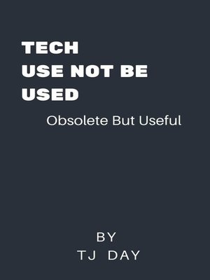 cover image of Tech,Use Not Be Used